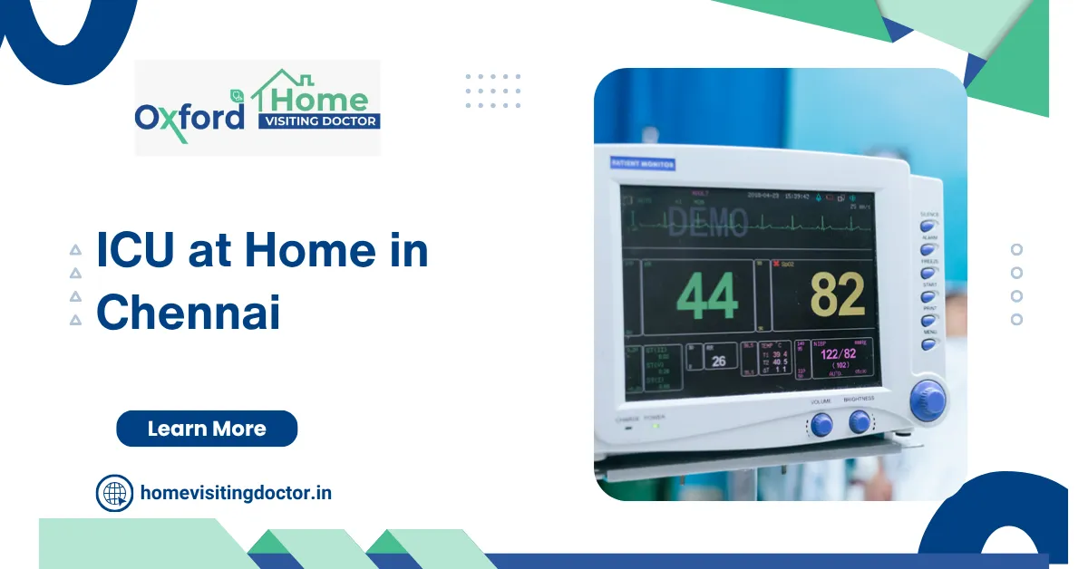 ICU at Home in Chennai