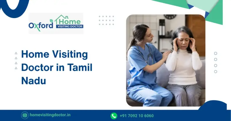 Home Visiting Doctor in Tamil Nadu